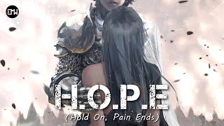 H.O.P.E. (Hold On, Pain Ends) | by Andrés Hernández Sarmiento (Epic Music World)
