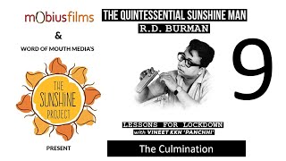 Quintessential Sunshine Man - RD Burman | Lessons for Lockdown | #9 - The Culmination