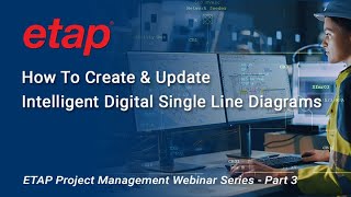 How to Create & Update Intelligent Single-Line Diagrams (iSLD) - ETAP Project Management Part 3