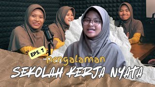 Wanareja Bersuara Episode 07 | Pengalaman Sekolah Kerja Nyata