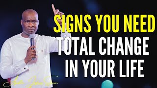 APOSTLE JOSHUA SELMAN - SIGNS YOU NEED TOTAL CHANGE IN YOUR LIFE  #apostlejoshuaselman