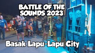 Battle Of The Sound System 2023 Basak Lapu-Lapu City