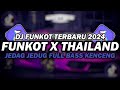 DJ FUNKOT X THAILAND LAMUNAN FULL ALBUM | DJ FUNKOT TERBARU 2024 FULL BASS KENCENG