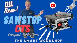 Introducing the SawStop CTS: The Ultimate Safety Saw for Woodworkers