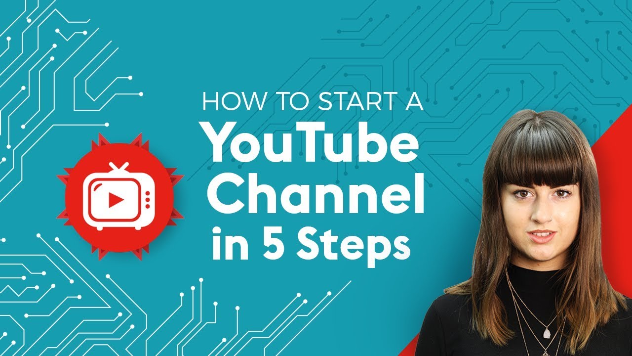 How To Start A Youtube Channel In 5 Steps 4 Minute Tech Youtube