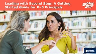 Webinar: Leading with Second Step: A Getting-Started Guide for K-5 Principals