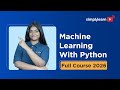 Machine Learning With Python Full Course 2026 [FREE] | Python Machine Learning Course | Simplilearn