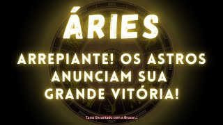 ÁRIES♈ARREPIANTE! O UNIVERSO ANUNCIA SUA GRANDE VITÓRIA 👀