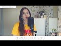 Girls Like You - allishamylene - (Maroon 5 cover)