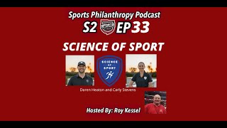 S2:EP33--SPN Podcast-- Science of Sport--Daren Heaton and Carly Stevens join our host Roy Kessel