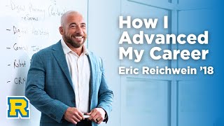 How I Advanced My Career: Eric Reichwein ’18