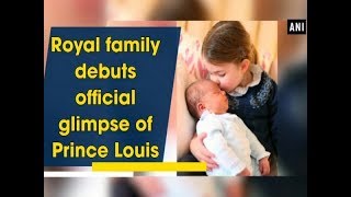 Royal family debuts official glimpse of Prince Louis - UK News