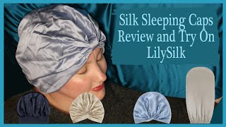 Silk Sleeping Caps - Review and Try On - LilySilk