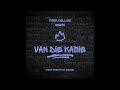 van die kasie call me bones feat. 7shotsna u0026 bobg