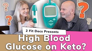 Why Do I Have High Blood Glucose on Keto?