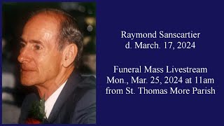 LIVE: Funeral for Raymond Sanscartier (Mon., Mar. 25, 2024 at 11am MT)