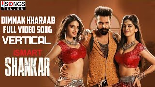 Dimaak Kharaab Vertical Full Video Song | iSmart Shankar Songs | Ram Pothineni, Nidhhi A, Nabha N