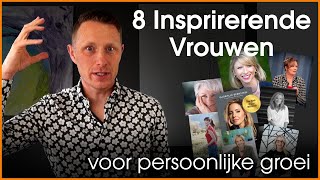 8 Inspirerende vrouwen voor Persoonlijke Groei - Vrij Leven