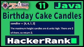 11. Birthday Cake Candles | HackerRank | Coding | Competitive Programming | Java | Fox Tech Academy
