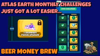 Challenges in Atlas Earth Just Got a LOT Easier... - Beer Money Brew NYE (01/01/2025)