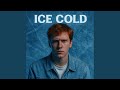 Ice Cold