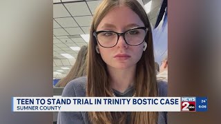Teen to stand trial in Trinity Bostic case