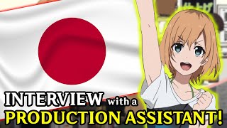 INTERVIEW with an ANIME PRODUCTION ASSISTANT!