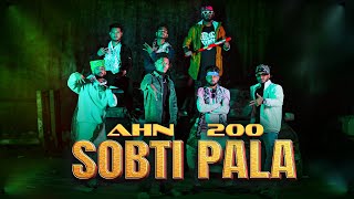 New Bangla Rap | Sobti Pala | AHN200 | Official Music Video | Bangla Song 2025