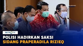 Polisi Hadirkan Saksi Ahli di Sidang Praperadilan Rizieq