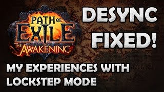 Path of Exile Beta: Desync Report - My Experiences with Deterministic Lockstep Mode