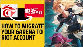 How to migrate Garena Account To Riot #Garena #riotgames