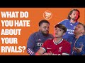 WHAT DO YOU HATE ABOUT YOUR RIVALS? | A Tenner Says | 888sport