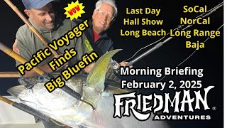 Pacific Voyager finds big bluefin, Long Range \u0026 Baja Updates, surf fishing event, Hall Show today