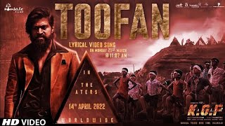 Toofan Lyrical (Hindi) | KGF Chapter 2 | Rocking Yash | ToperList_Music_Films (Officials Video)