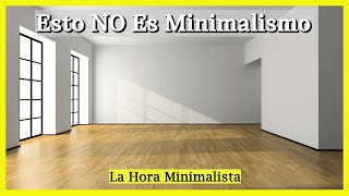 CONOCE Todo lo que NO es MINIMALISMO! 🚫11 Mitos de la vida Minimalista que NO DEBES CREER