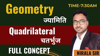 GEOMETRY Quadrilateral (चतर्भुज) (Ques. Diss. on) class-16 SSC CGL/CHSL/ALP/TECH/NTPC- by NIRALA SIR