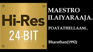 Poatathellam(24Bit Hires) I I Bharathan(1992) I I Ilaiyaraaja I I Mano.