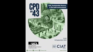 CPD in 43 | ESG, Sustainable finance and the built environment