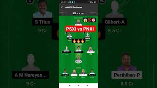 Psxi vs pnxi dream 11 Prediction |pnxi vs psxi dream11 |pnxi vs psxi #dream11 #shorts