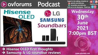 Podcast: Hisense OLED, Samsung HW-Q950A & LG SP11RA Soundbar Reviews, Plus Best Of The Month