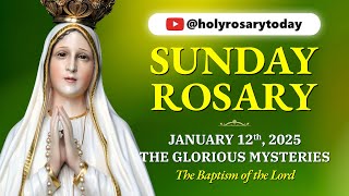 SUNDAY HOLY ROSARY 💚 JANUARY 12, 2025 💚 GLORIOUS MYSTERIES OF THE ROSARY [VIRTUAL] #holyrosarytoday