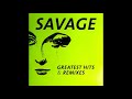 Savage - Greatest hits & Remixes.(cd 1)(full album)