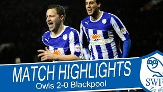 Sheffield Wednesday 2 v 0 Blackpool | Highlights | Championship 2013/14