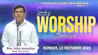 |🔴#sundayworship | 13-10-2024 | Bro:John Manohar | Ctpl |