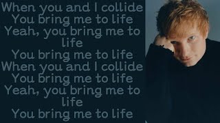 Ed Sheeran ~ Collide ~ Lyrics