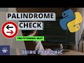 Python: How to Check whether a String is Palindrome or not in a Pythonic Way