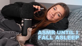 ASMR UNTIL I FALL ASLEEP!