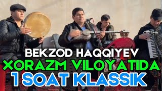 XORAZM VILOYATIDA BEKZOD HAQQIYEV JONLI IJRODAGI KLASSIK QOʻSHIQLAR 😱😱😱 @boynazarovtv