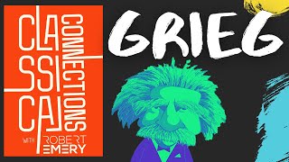 Edvard Grieg Facts - Classical Connections Series [1/14]