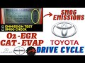 Toyota Emissions Drive Cycle▶️ Toyota Smog EGR Cat Oxygen Evap Monitor Readiness